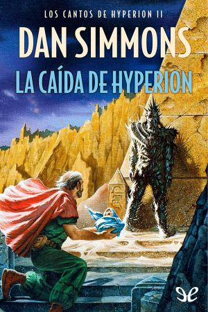 [Hyperion Cantos 01] • La caída de Hyperion